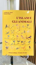 Carica l'immagine nel visualizzatore della galleria, L’ISLAM E GLI ANIMALI
