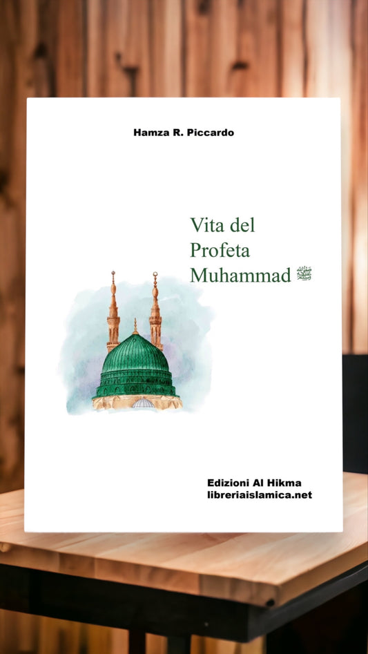 Vita del profeta muhammed sws - Hijab Paradise- hamza piccardo - libreria Islamica