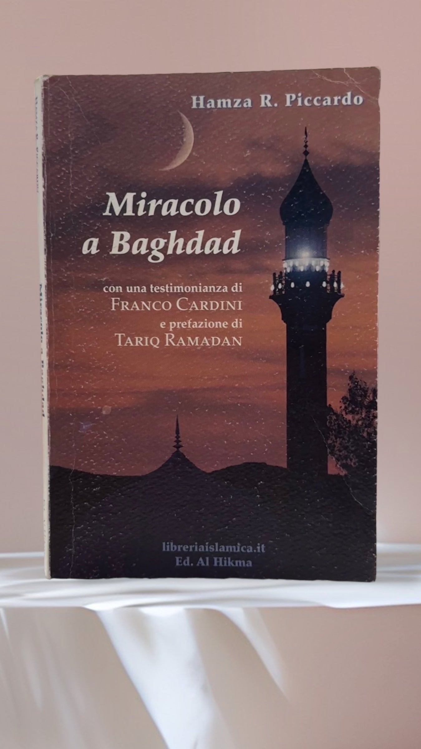 Il miracolo di Baghdad - Hijab Paradise  - Hamza Piccardo- franco Cardini - tariq ramadan - libreria islamica