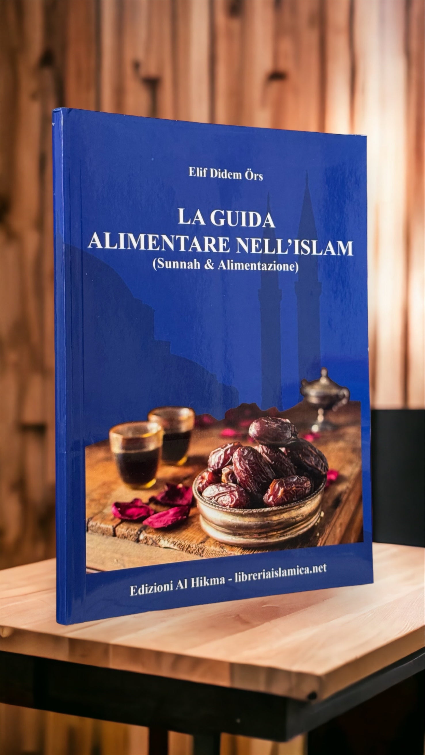 La guida alimentare nell’Islàm – Sunna e alimentazione - libreria islamica - Hijab Paradise - libro sul cibo 