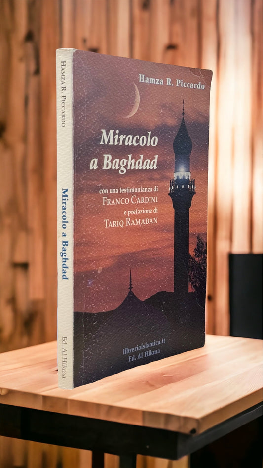 Il miracolo di Baghdad - Hijab Paradise - Hamza Piccardo- franco Cardini - tariq ramadan - libreria islamica 