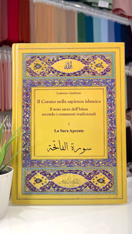 La Sura Aprente (Al-Fatiha) - Hijab Paradise - Lodovico Zamboni la prima Sura del Corano, l’Aprente (in arabo Fâtiha),