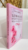 Carica l'immagine nel visualizzatore della galleria, Le mariage et les fondements de la vie conjugale
